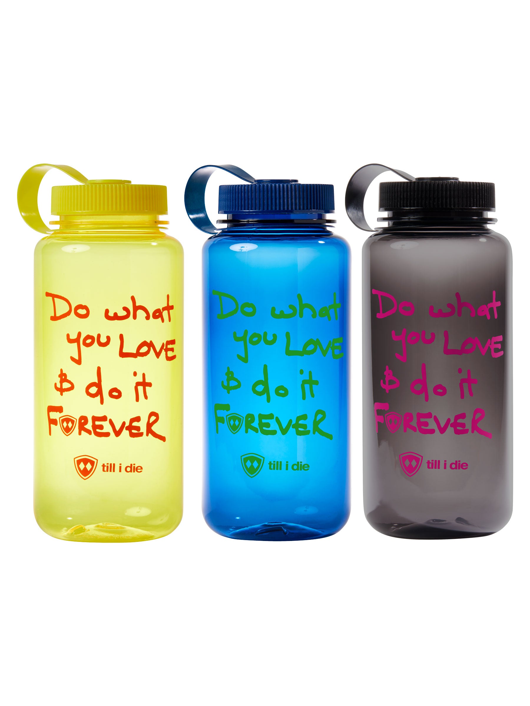 Do What You Love. Do It Forever® // Water Bottle