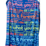 Do What You Love. Do It Forever® // Fleece Blanket