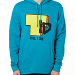 MALE MODEL WEARNG A TEAL HOODIE FEATURING A BRIGHT YELLOW "T" WITH BLACK "I" AND "D", WITH TEXT BELOW IN BLACK SAYING "TILL I DIE"