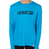 I'm Okay // Performance Long Sleeve