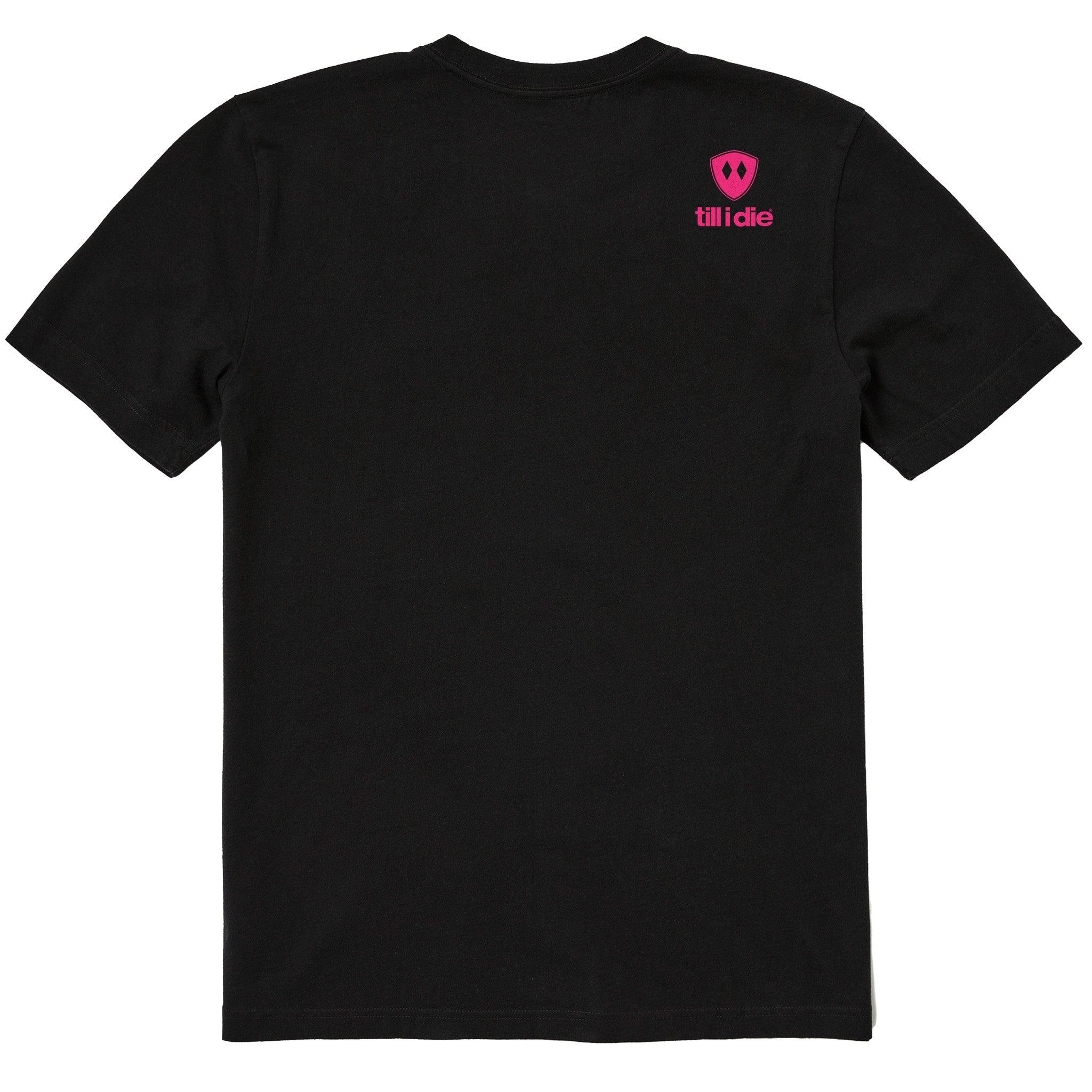 A black short-sleeve t-shirt shown from the back, featuring the double diamond shield logo and the text 'till i die' on the upper right shoulder, set against a plain white background.