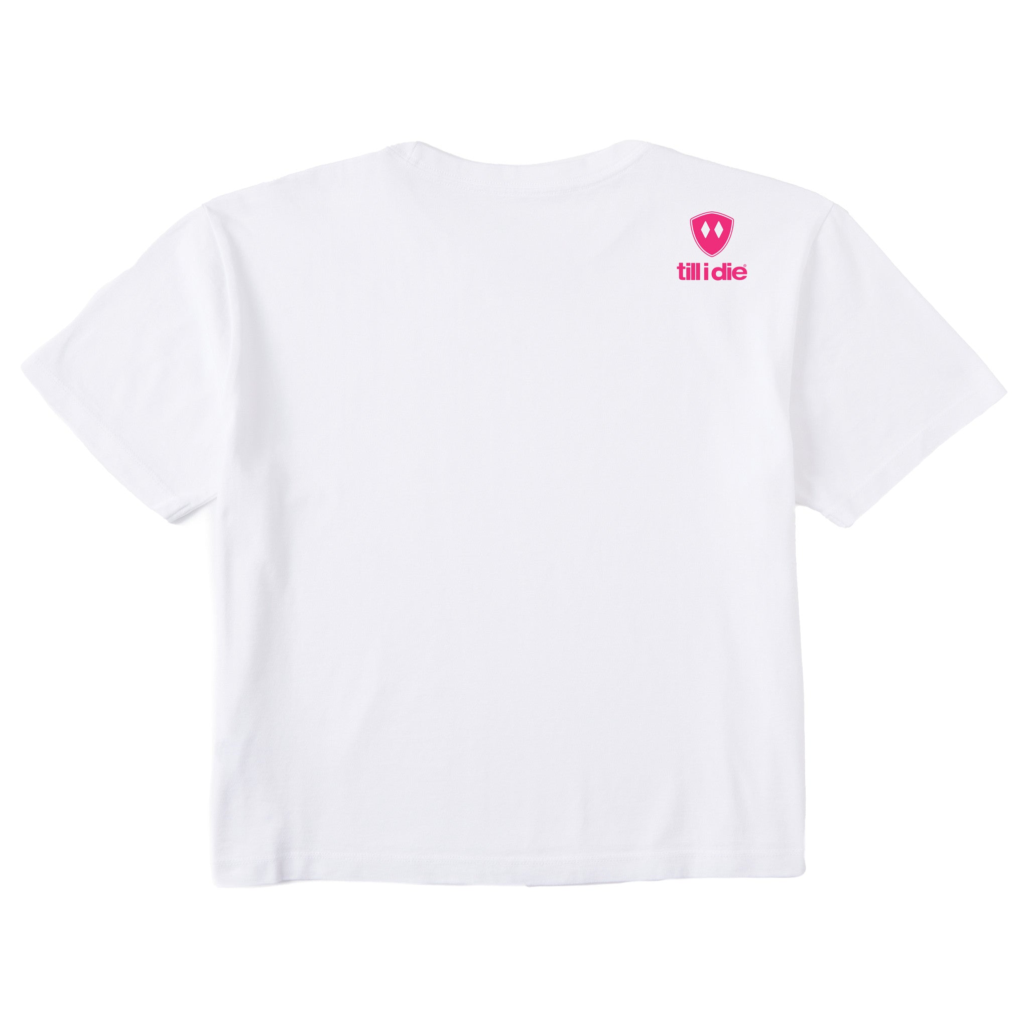 A white tee shirt shown from the back, featuring the double diamond shield logo and the text 'till i die' on the upper right shoulder, set against a plain white background.