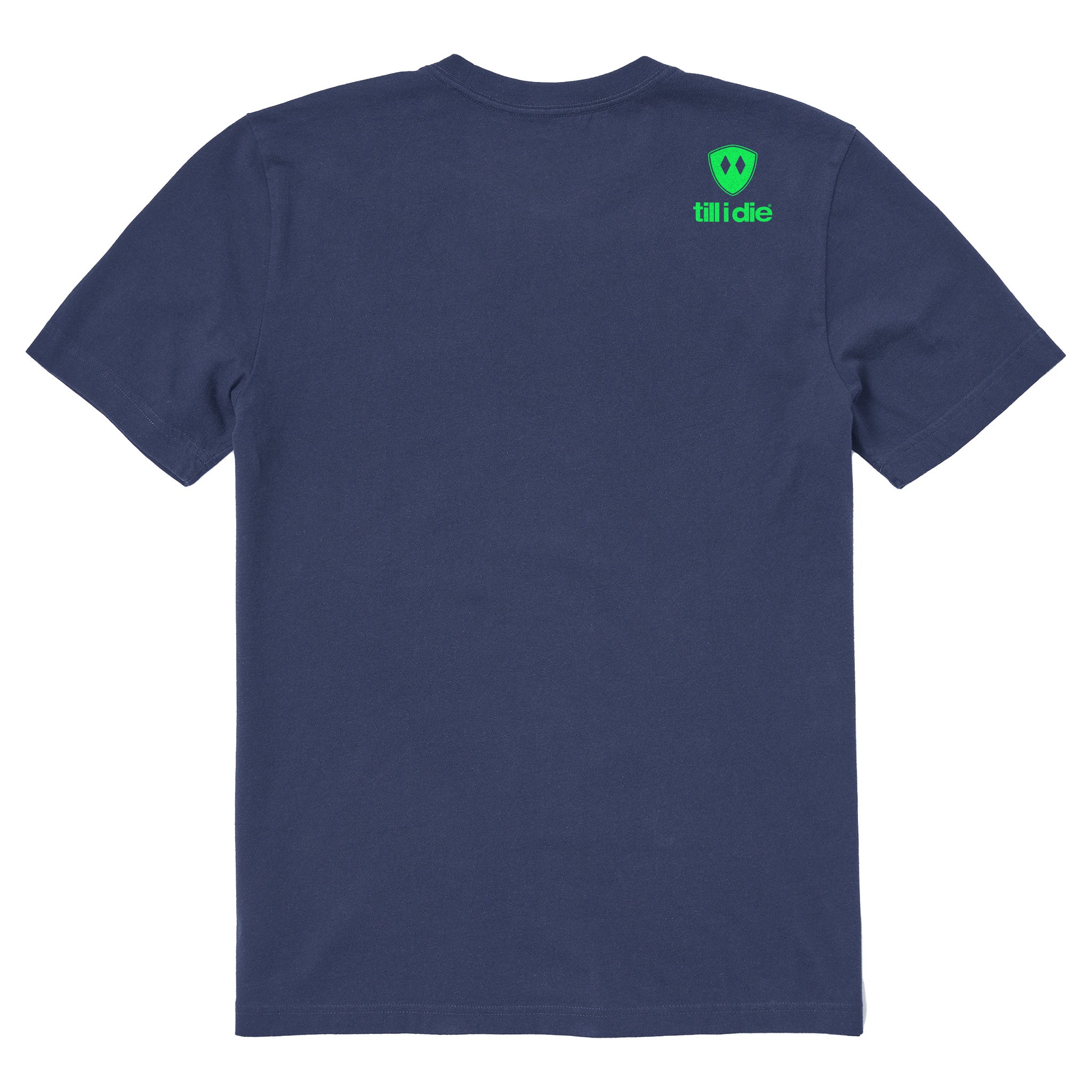 A navy short-sleeve t-shirt shown from the back, featuring the double diamond shield logo and the text 'till i die' on the upper right shoulder, set against a plain white background.