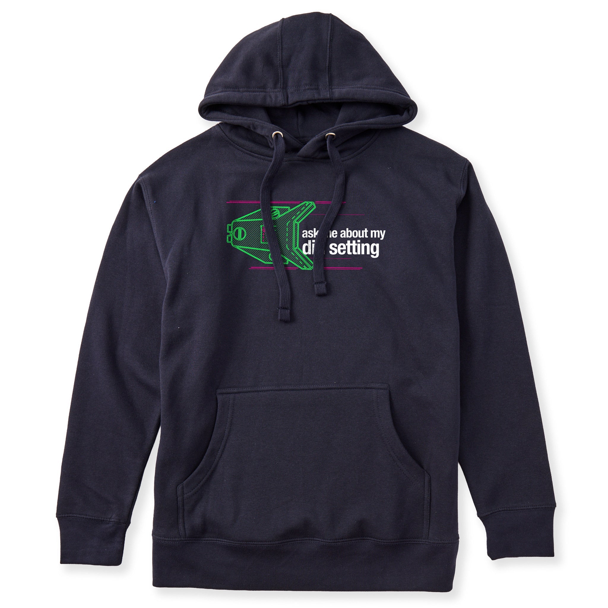 Navy Hoodie featuring a neon green technical illustration of a ski binding with hot pink accents and a DIN setting cranked to 11, alongside bold white text reading, “Ask me about my DIN setting.”