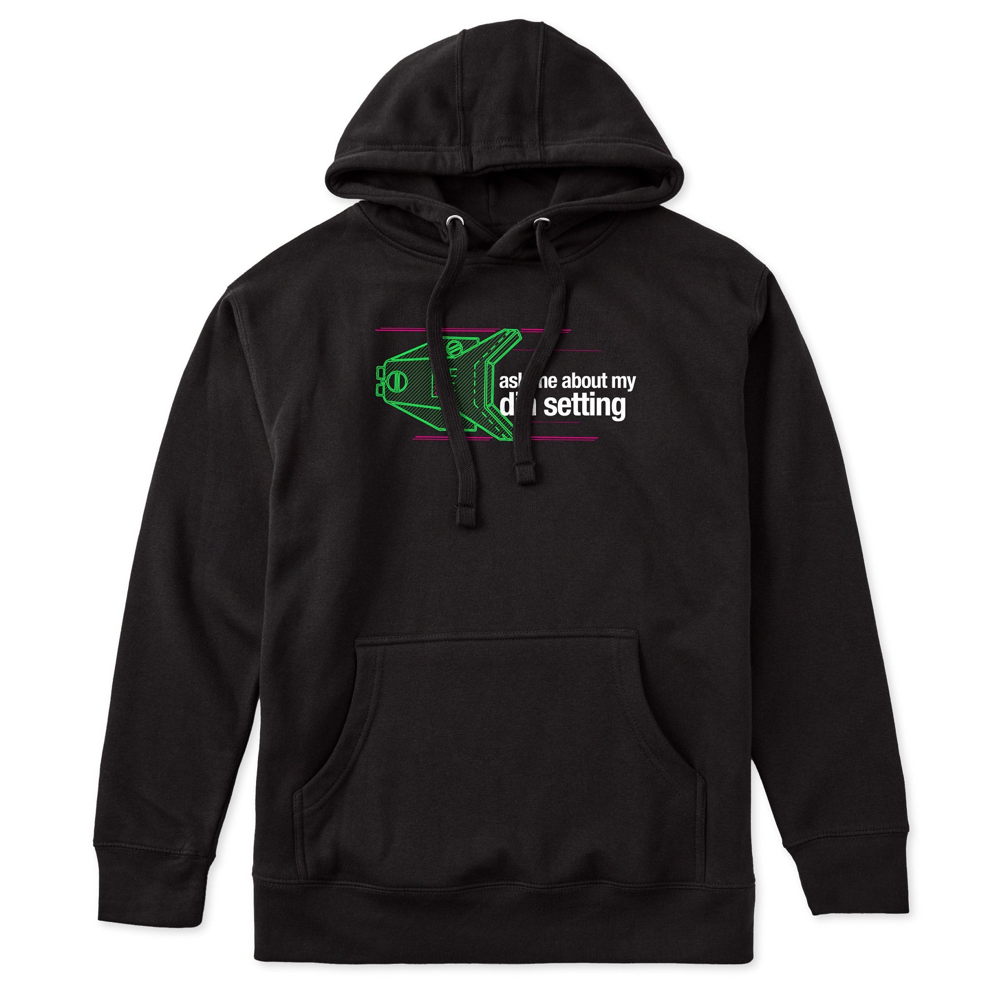 Black Hoodie featuring a neon green technical illustration of a ski binding with hot pink accents and a DIN setting cranked to 11, alongside bold white text reading, “Ask me about my DIN setting.”