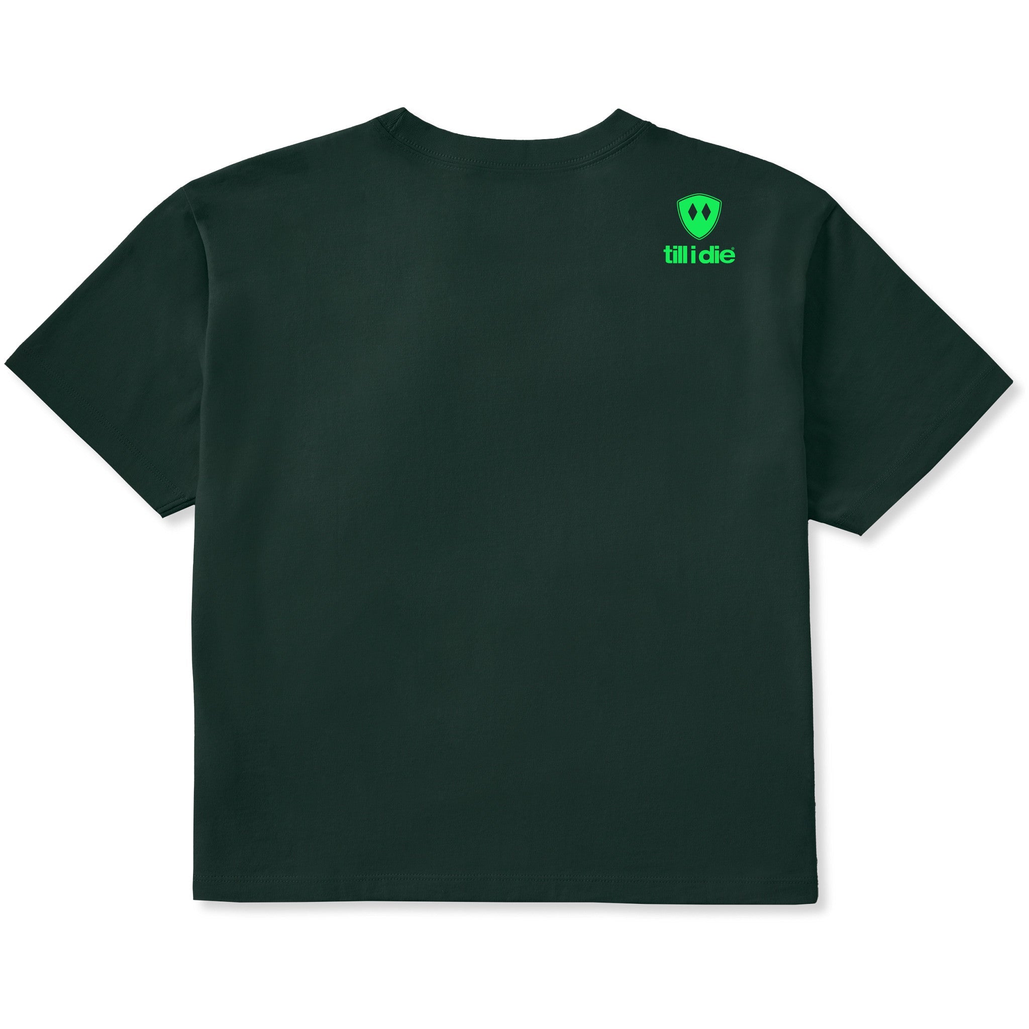 A dark green short-sleeve t-shirt shown from the back, featuring the double diamond shield logo and the text 'till i die' on the upper right shoulder, set against a plain white background.