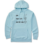 Light blue hoodie featuring black text and hand-drawn icons celebrating three mountain essentials: pie, French fries, and “Ski Till I Die,” finished with the signature Double Diamond shield.