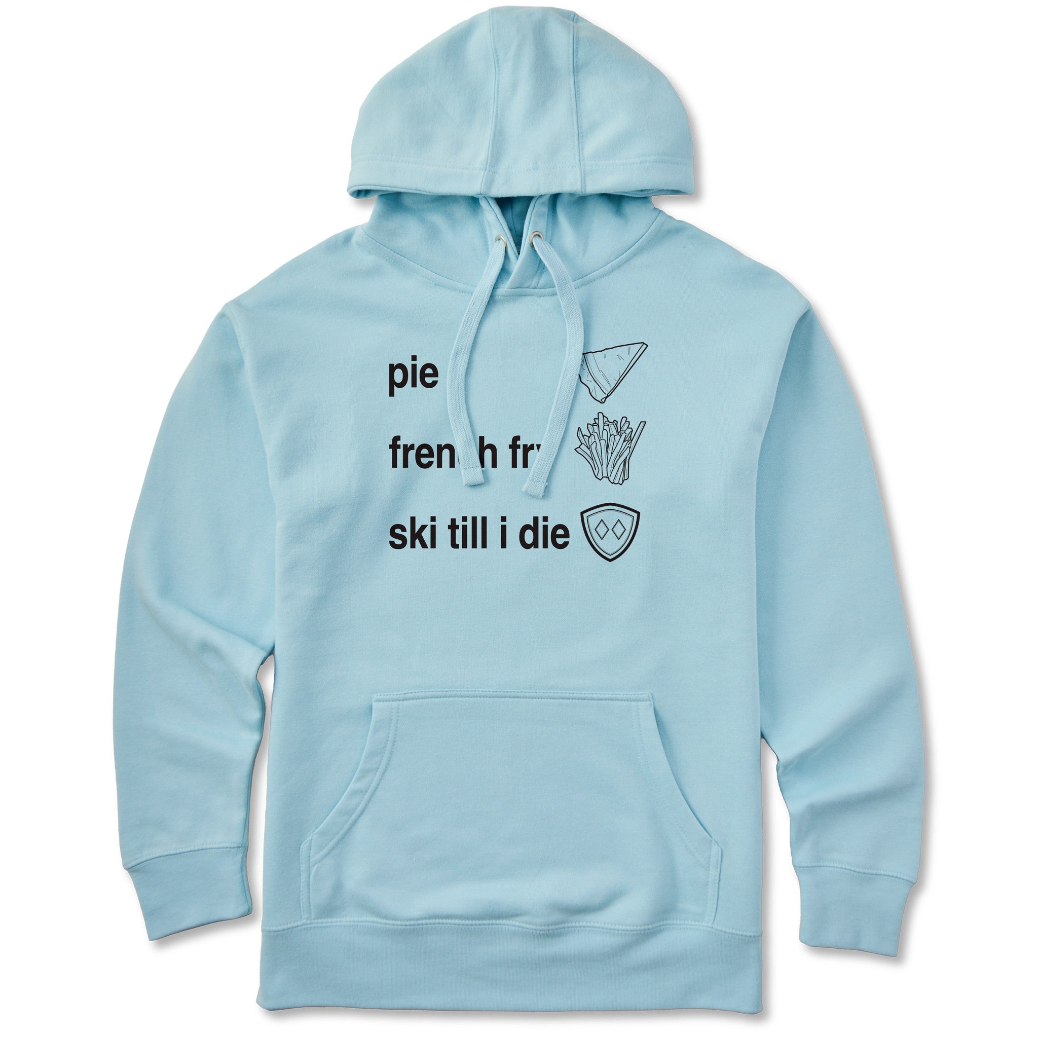 Light blue hoodie featuring black text and hand-drawn icons celebrating three mountain essentials: pie, French fries, and “Ski Till I Die,” finished with the signature Double Diamond shield.