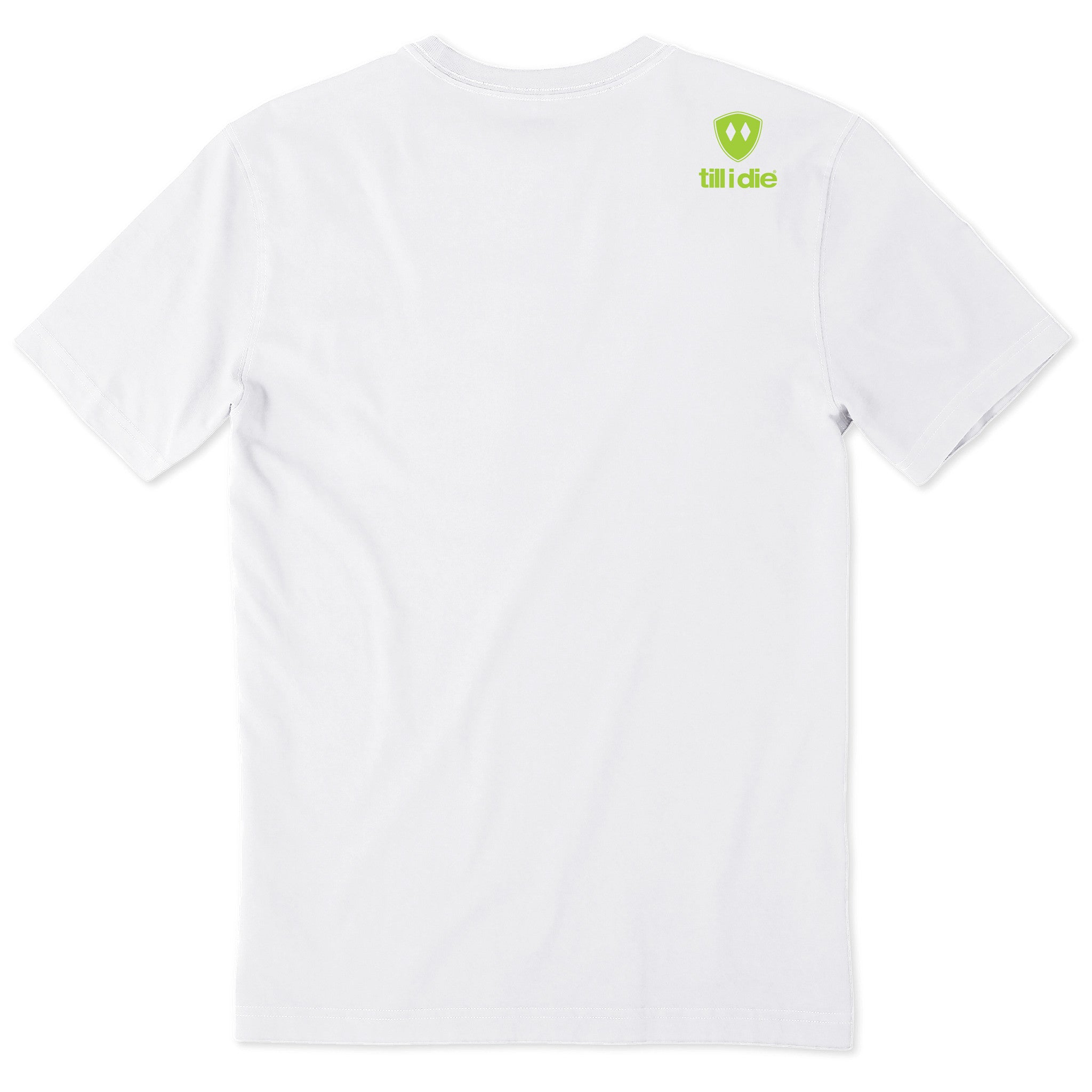 A white short-sleeve t-shirt shown from the back, featuring the till I die logo with a double diamond shield and the ‘till I die’ brand text placed on top right shoulder