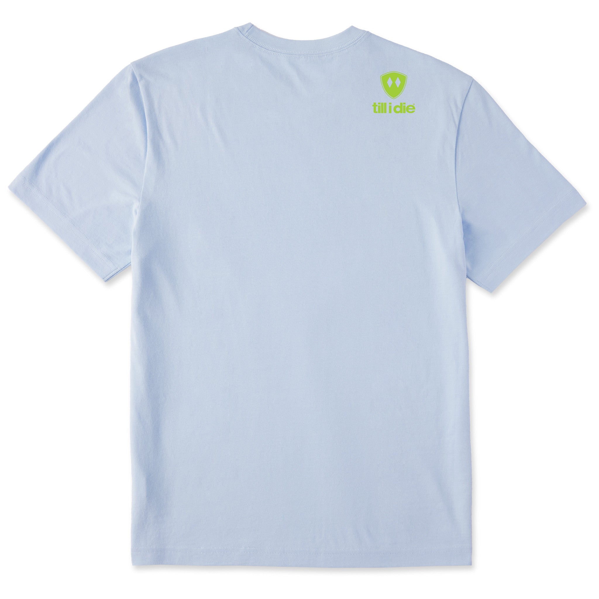 A light blue short-sleeve t-shirt shown from the back, featuring the till I die logo with a double diamond shield and the ‘till I die’ brand text placed on top right shoulder