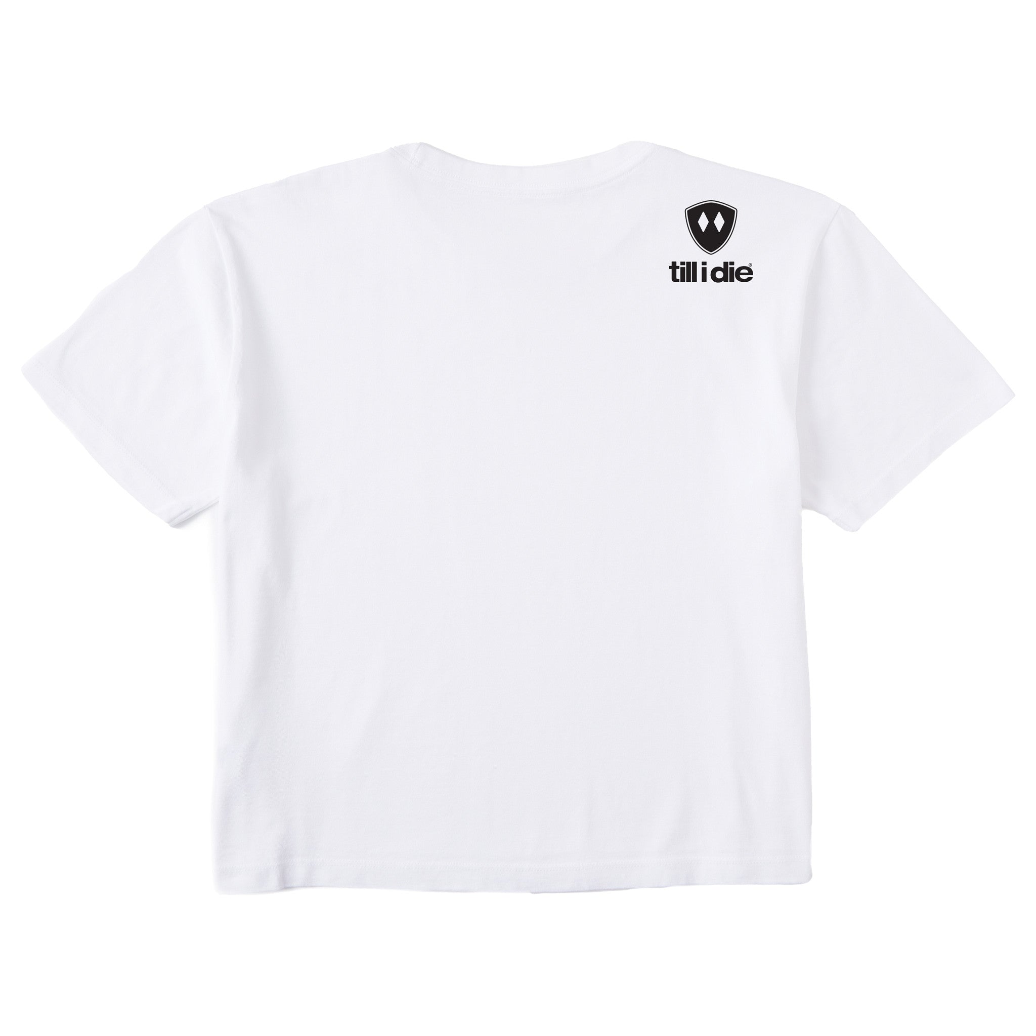 A white cropped tee shirt shown from the back, featuring the double diamond shield logo and the text 'till i die' on the upper right shoulder, set against a plain white background.