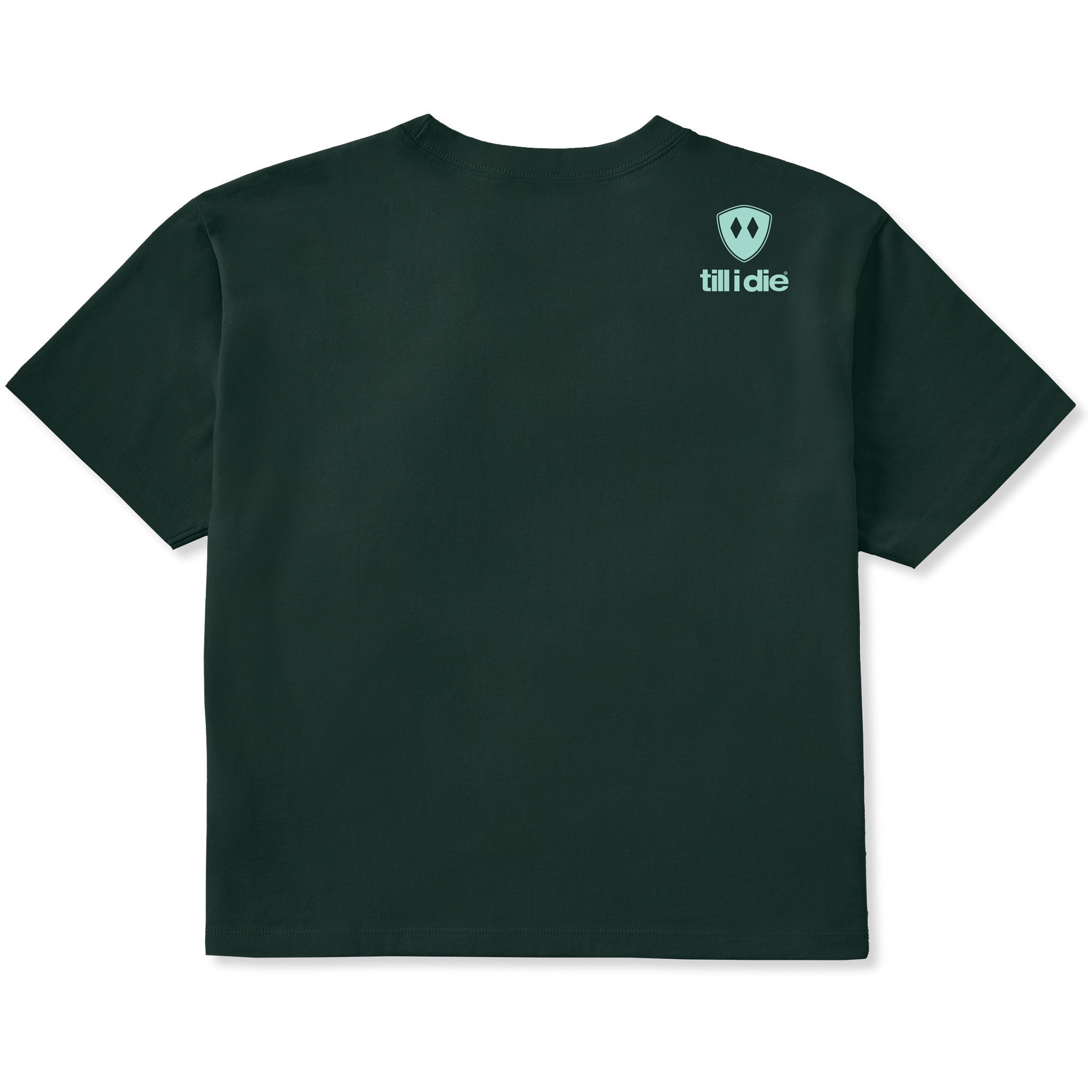 A forest green cropped tee shirt shown from the back, featuring the double diamond shield logo and the text 'till i die' on the upper right shoulder, set against a plain white background.