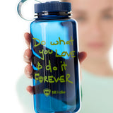 Do What You Love. Do It Forever® // Water Bottle
