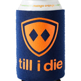 Till I Die® Logo // Koozie