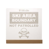 Out of Bounds Till I Die¨ LED Sign Ð Ski Area Boundary Acrylic Light with Skull & Crossbones