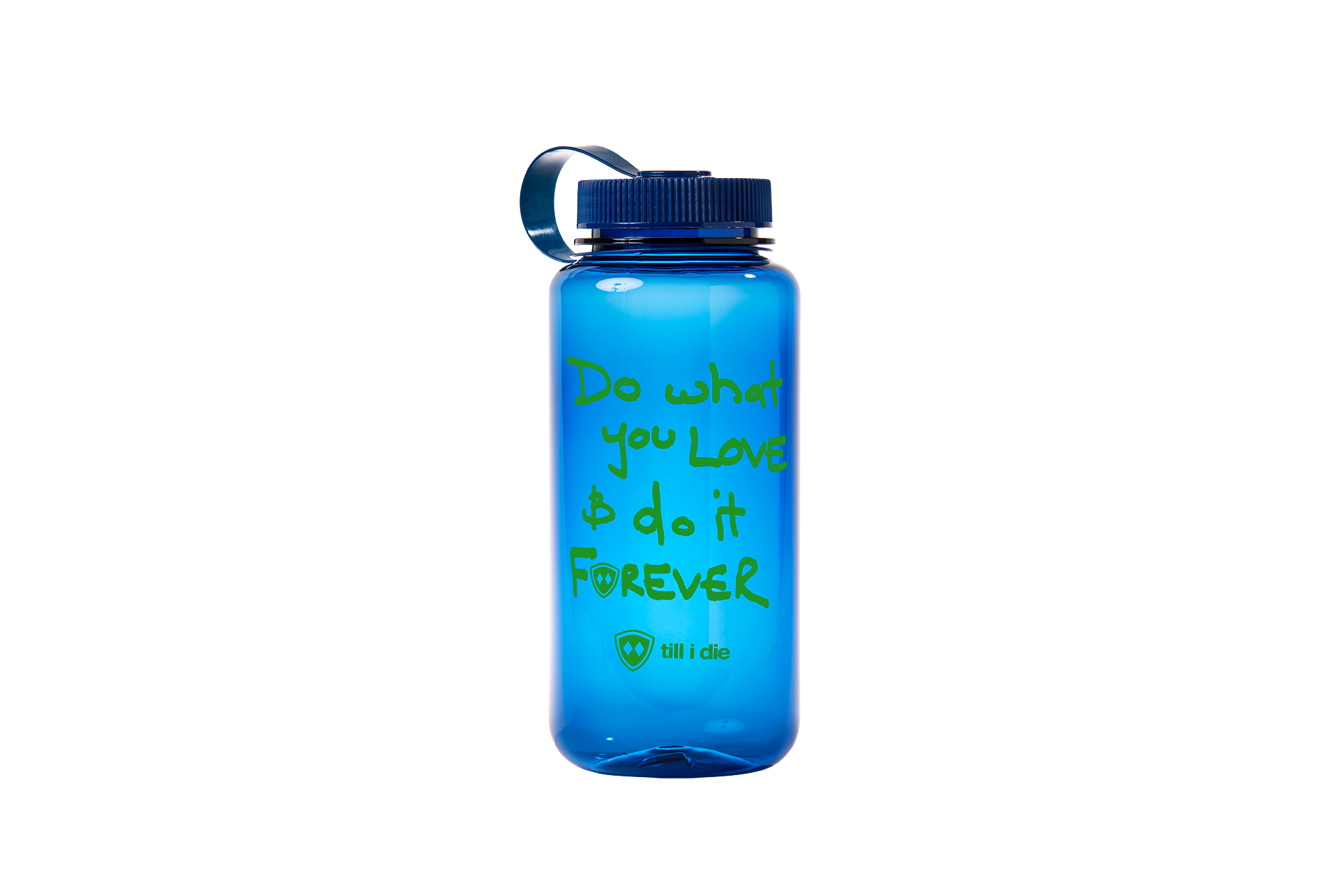 Do What You Love. Do It Forever® // Water Bottle