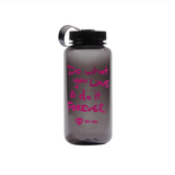 front view of the black till i die reusable water bottle. The graphic features hot pink, handwritten style 'Do what you love. do it forever.' text